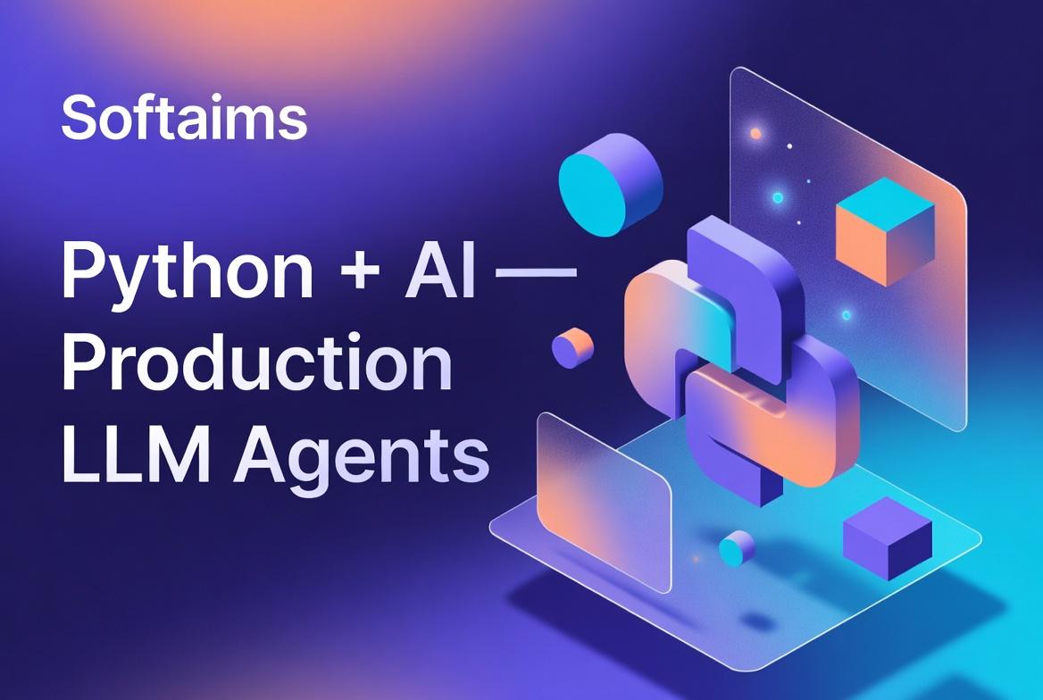 Python + AI in 2026: Building Production LLM Agents with LangChain, LlamaIndex & the Anthropic SDK